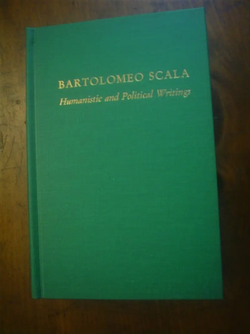 Brown. Bartolomeo Scala : Humanistic and Political Writings.