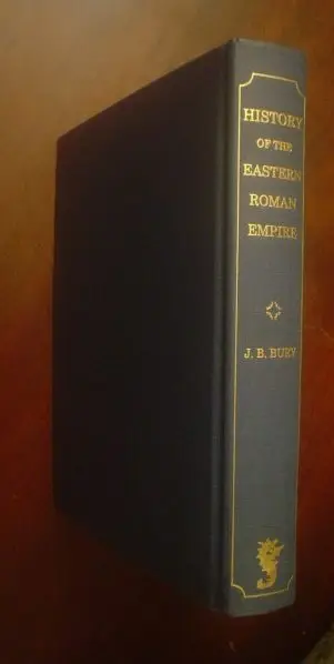 Bury. A History of the Eastern Roman Empire from the Fall of Irene to the Accession of Basil I (AD 802-857)