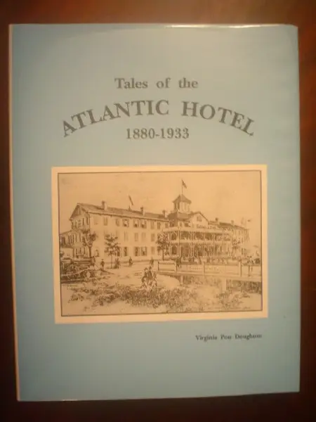 Doughton. Tales of the Atlantic Hotel 1880-1933.