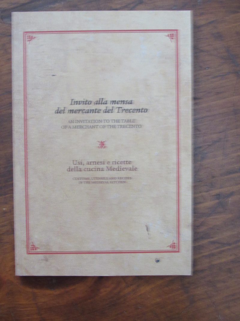 Invito alla mensa del mercante del Trecento/ An Invitation to the Table of a Merchant of the Trecento.