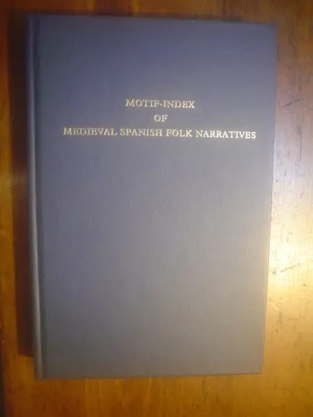 Goldberg. Medieval and Renaissance Texts and Studies: Motif-Index of Medieval Spanish Folk Narratives.