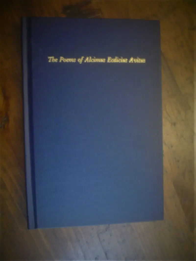 Shea, trans. The Poems of Alcimus Ecdicius Avitus.
