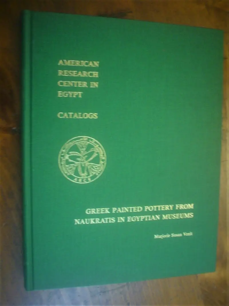 Venit. American Research Center in Egypt : Catalogs. Greek Painted Pottery from Naukratis in Egyptian Museums 7
