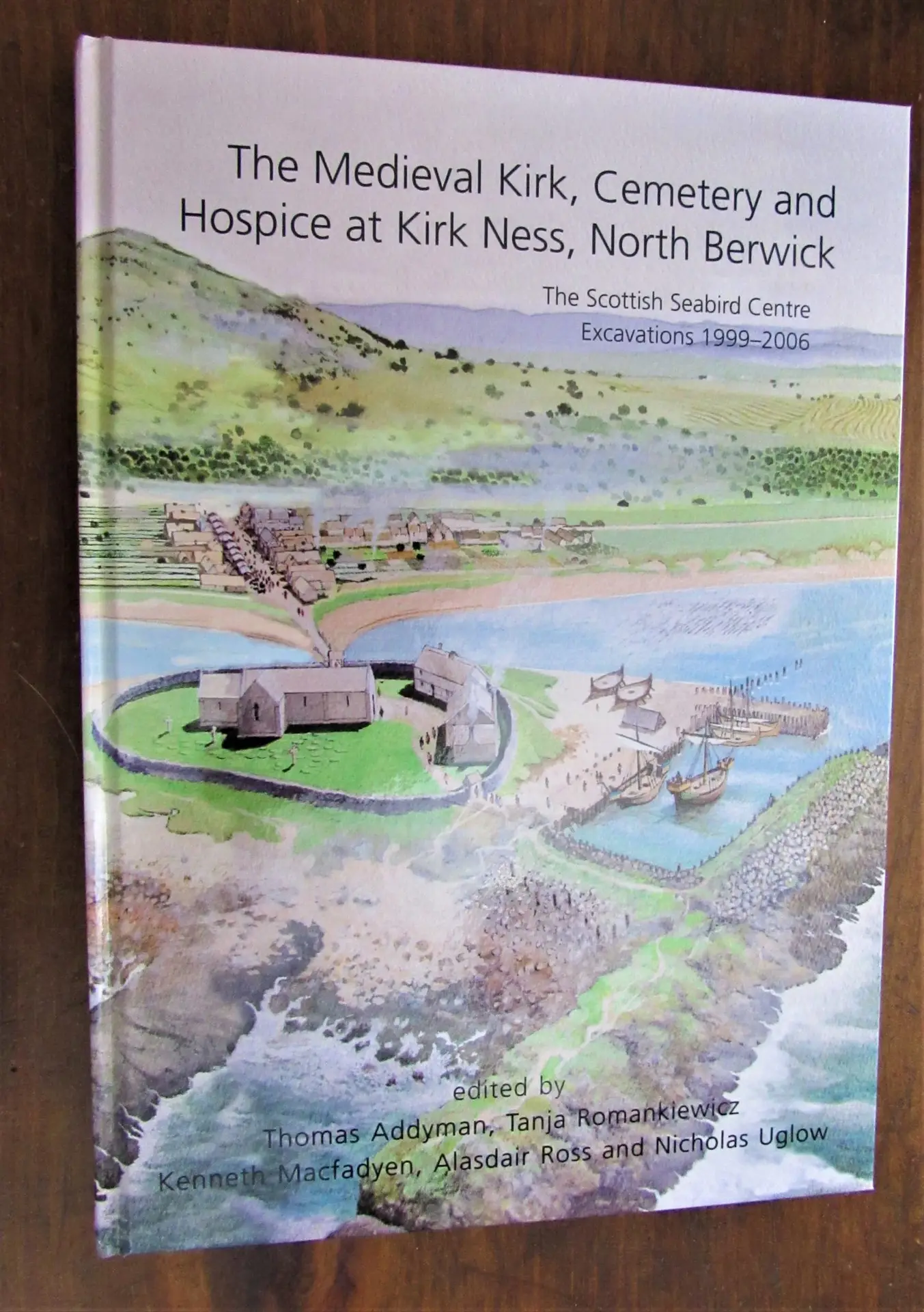 Addyman et al. The Medieval Kirk, Cemetery, and Hospice at Kirk Ness, North Berwick.