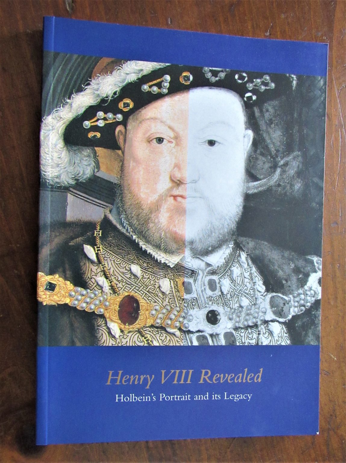 Brooke and David Crombie. Henry VIII Revealed Holbein's Portrait and