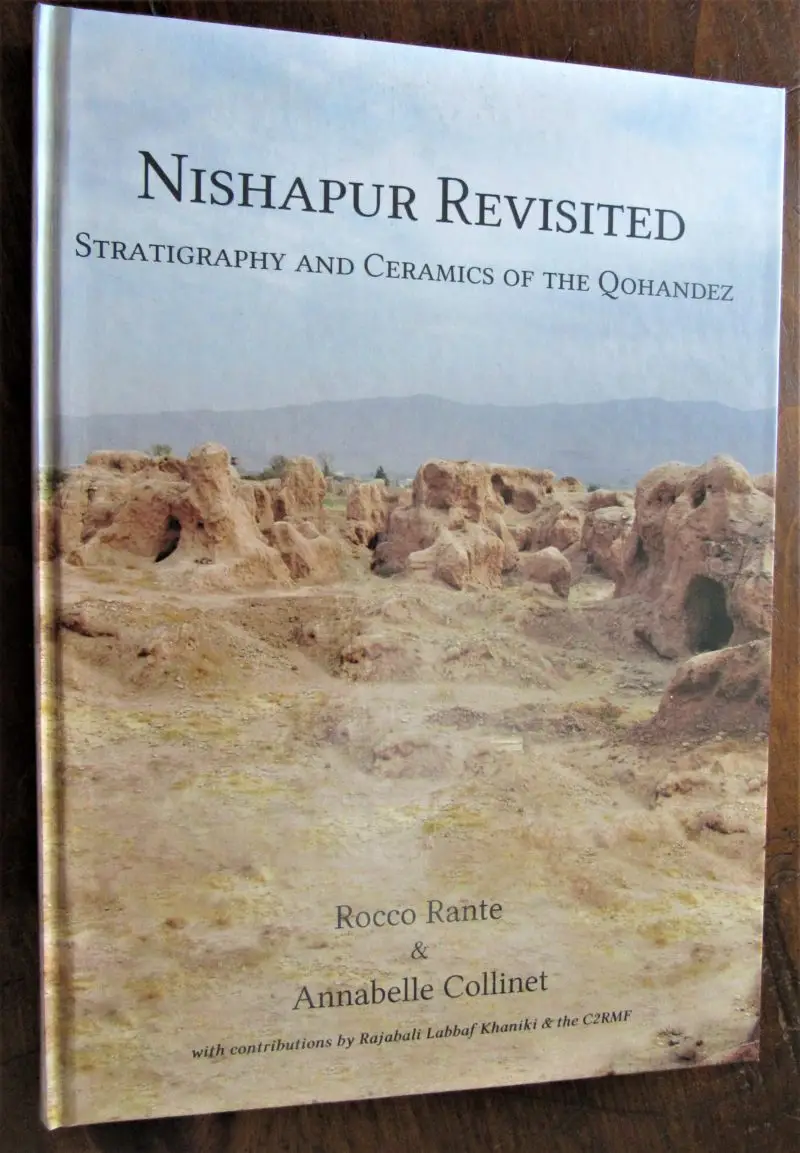 Rante and Collinet. Nishapur Revisited- Stratigraphy and Ceramics of the Qohandez