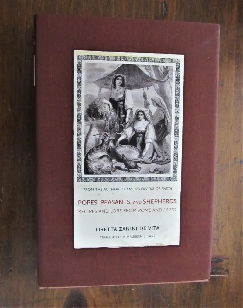 De Vita. Popes, Peasants, and Shepherds- Recipes and Lore from Rome and Lazio.