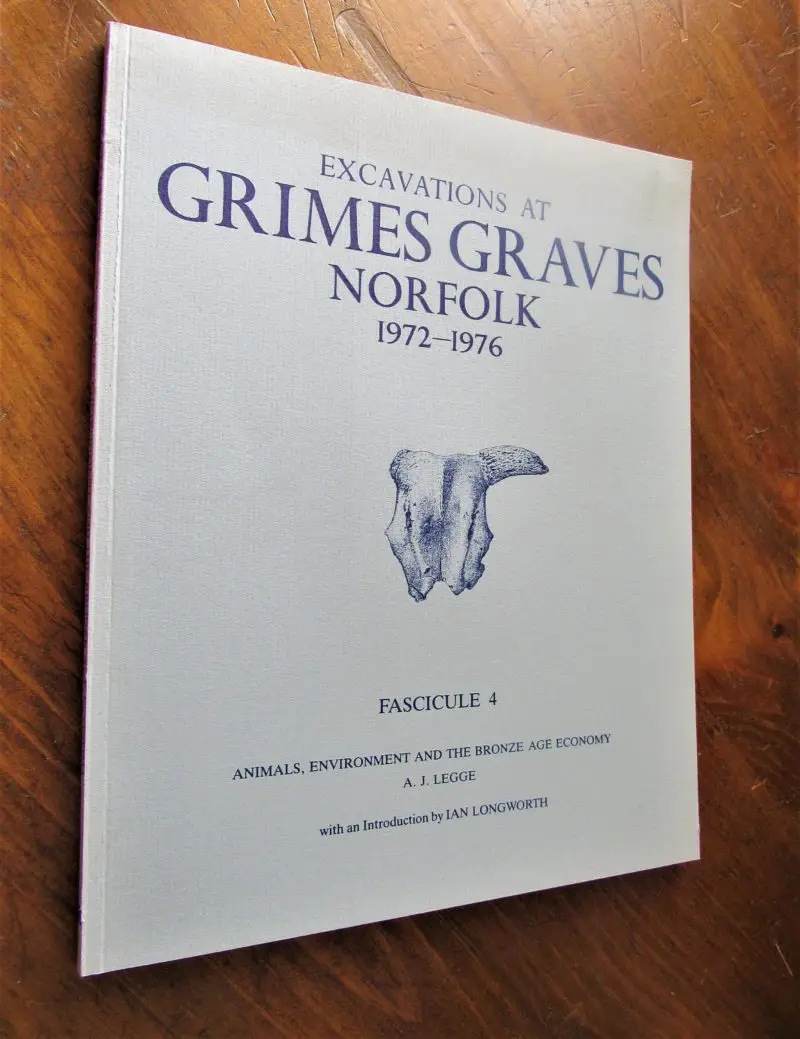 Legge. Excavations at Grimes Graves Norfolk, 1972-1976.
