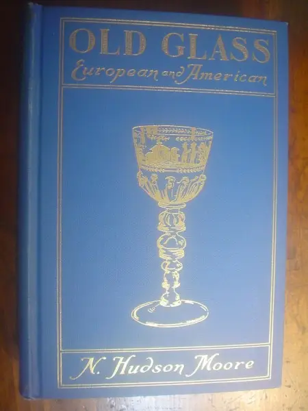 Moore. Old Glass : European and American.