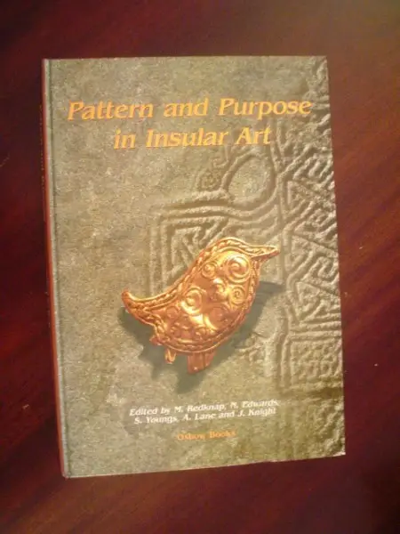 Redknap et al. Pattern and Purpose in Insular Art