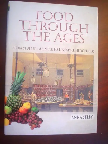 Selby. Food Through the Ages.