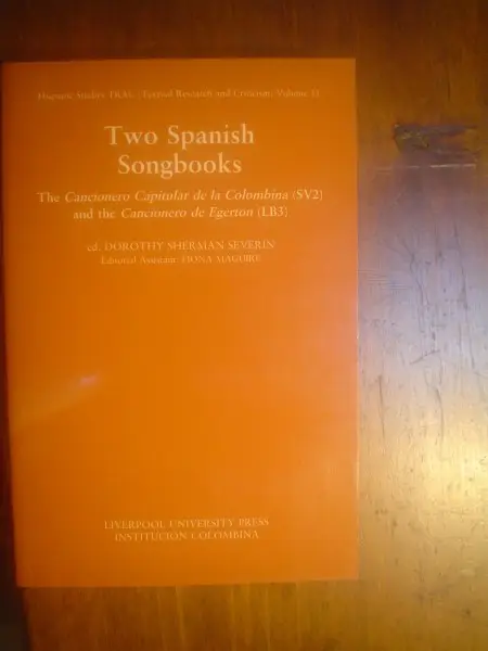 Severin. Two Spanish Songbooks: 'Cancionero Capitular de la Colombina' (SV2) and the 'Cancionero de Egerton'