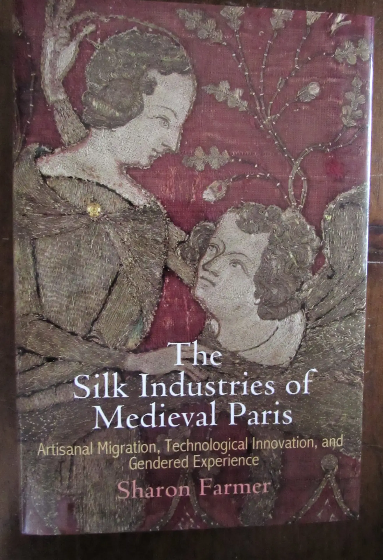 Farmer, Sharon. The Silk Industries of Medieval Paris