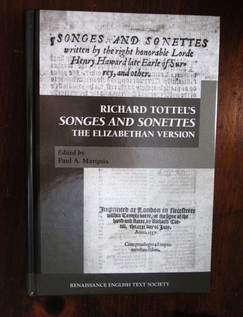 Paul Marquis, edit. Richard Tottel's Songes and Sonettes: the Elizabethan Version.